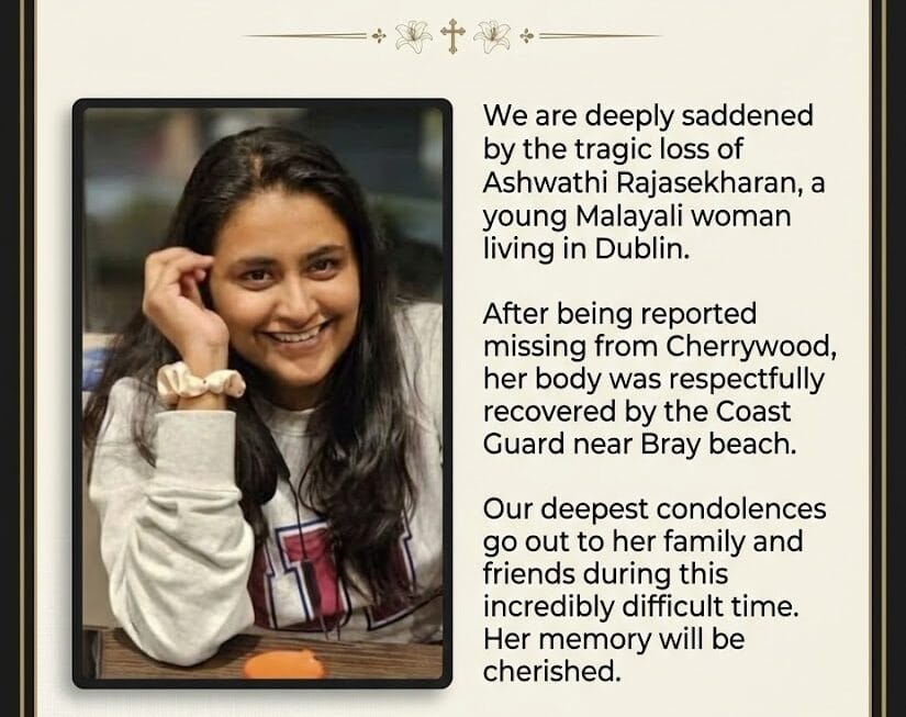ഡബ്ലിനിലെ ചെറീവുഡിൽ നിന്നും കാണാതായ മലയാളി യുവതി അശ്വതി രാജശേഖരന്റെ മൃതദേഹം കണ്ടെത്തി.